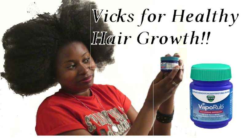 Can Vicks Vapor Rub help hair growth