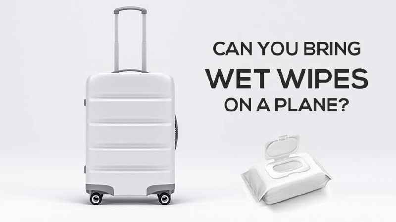 Do wet wipes count as liquid for TSA