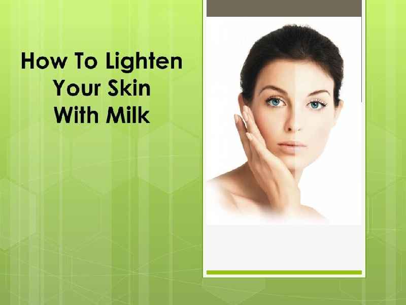 Does milk lighten skin