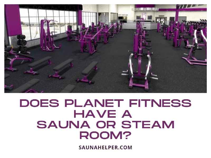 Does Planet Fitness have a sauna
