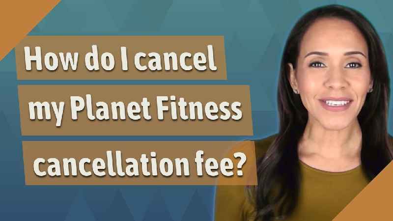 How do I cancel my Planet Fitness annual fee