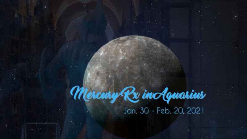 How do you deal with Mercury retrograde 2021