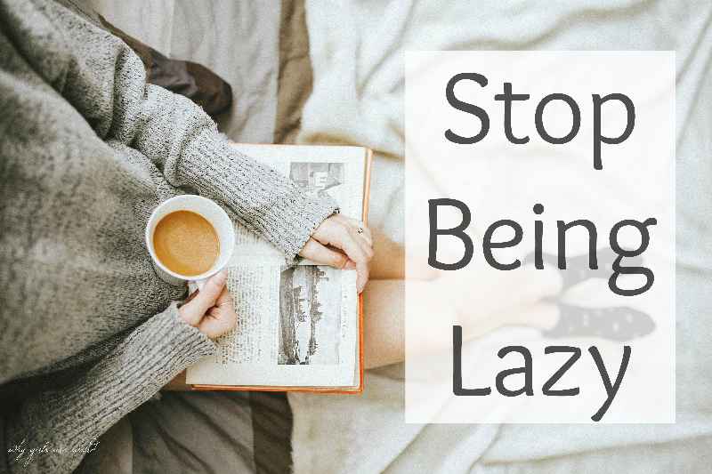 How do you stop dressing lazy