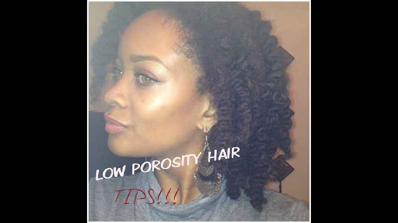 What does low porosity hair like