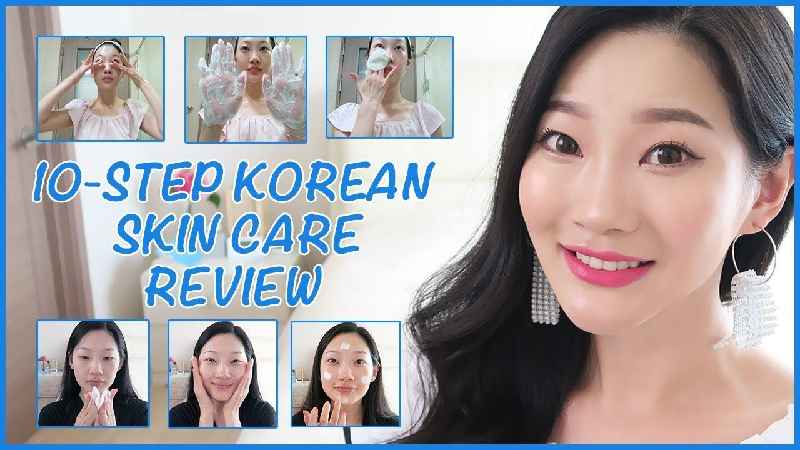 What is the 10 Step Korean skin care
