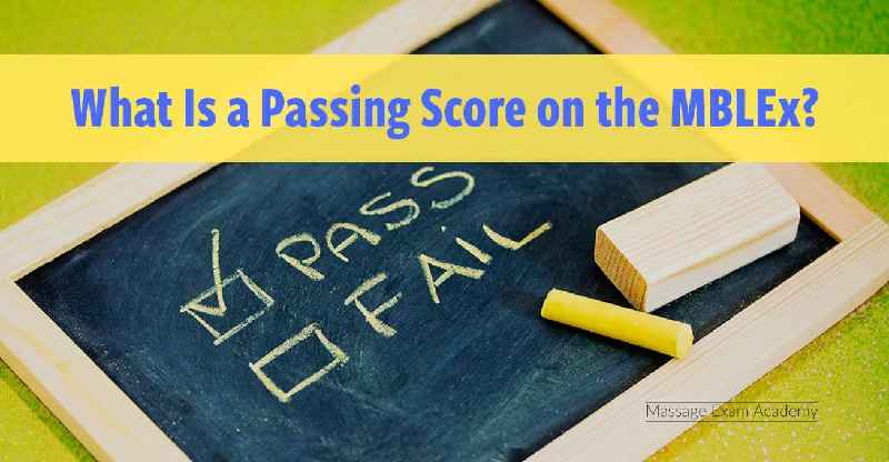 What is the passing score for the MBLEx