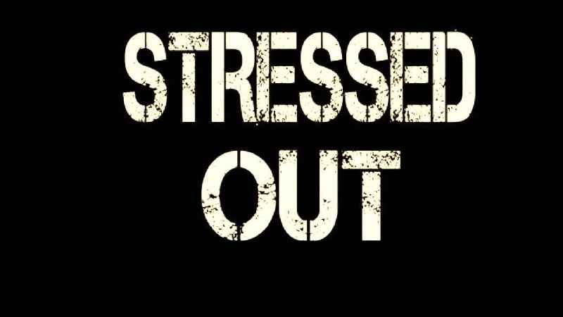 What type of song is Stressed Out