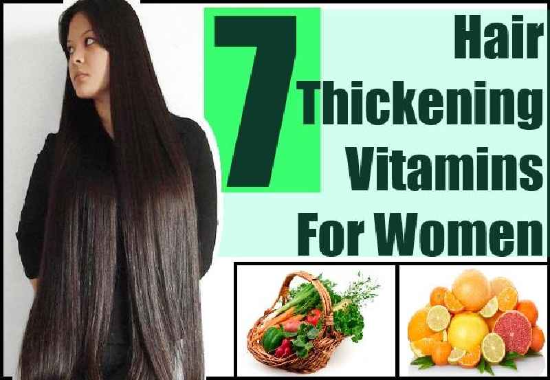 What vitamins thicken your hair