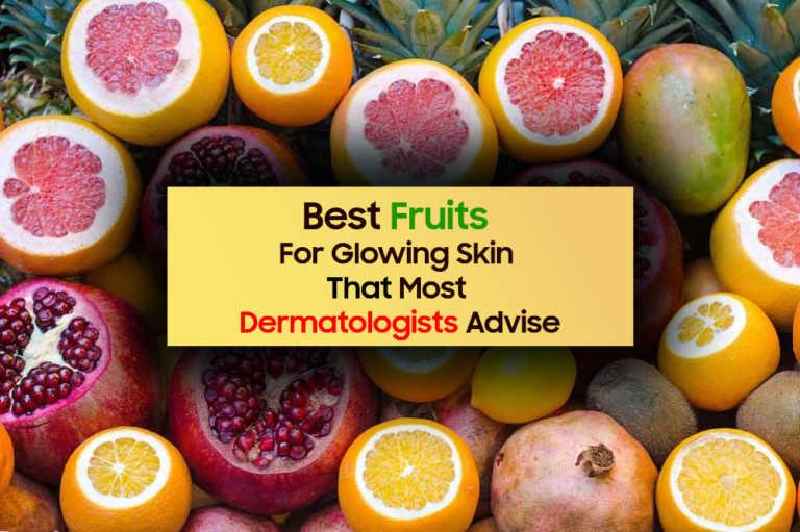 Which fruit is best for skin glow