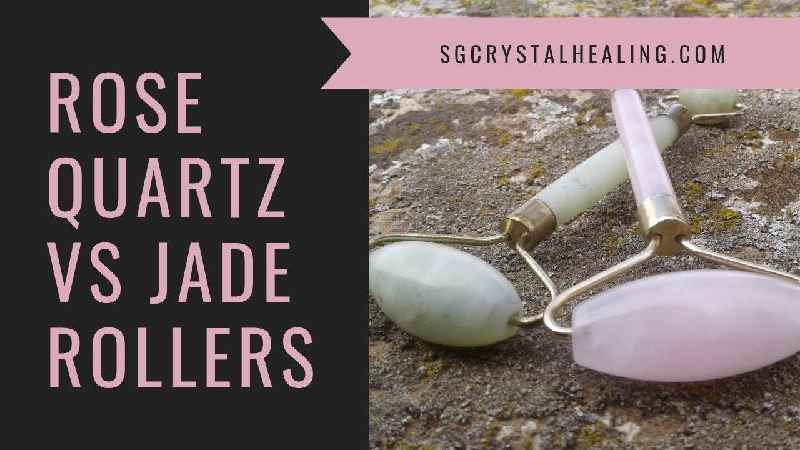 Which is better rose quartz or jade roller