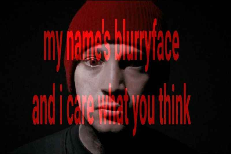 Who Sings My name is Blurryface and I care what you think