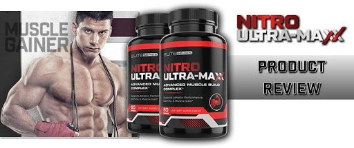 Nitro Ultra Maxx Pills Review: Are these Tablets perfect for Muscles?